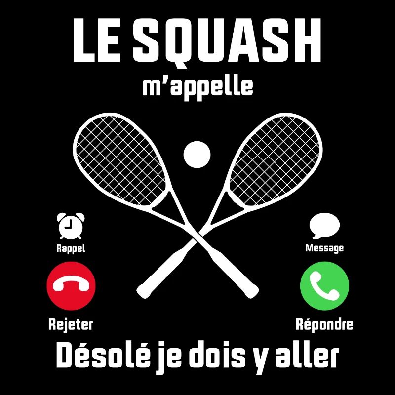 Le Squash m'appelle idée cadeau Squash
