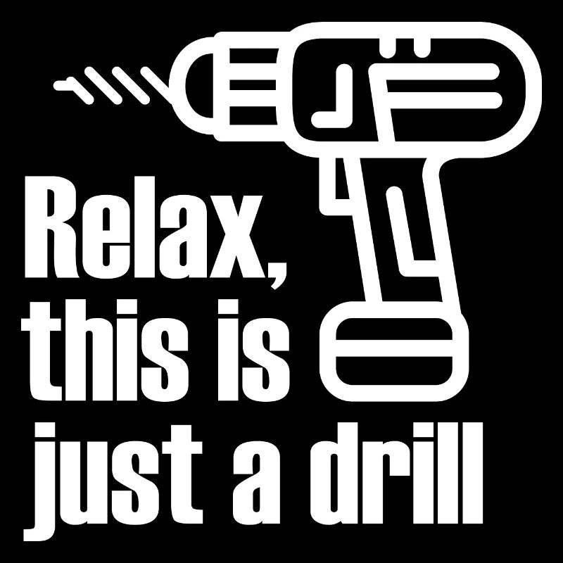 Relax, this is just a drill