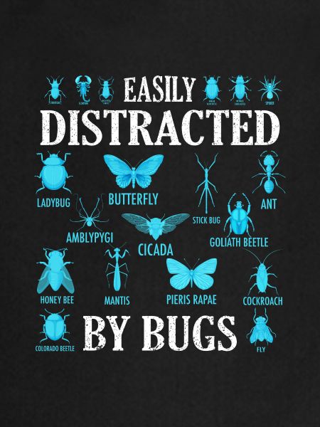 Easily Distracted By Bugs