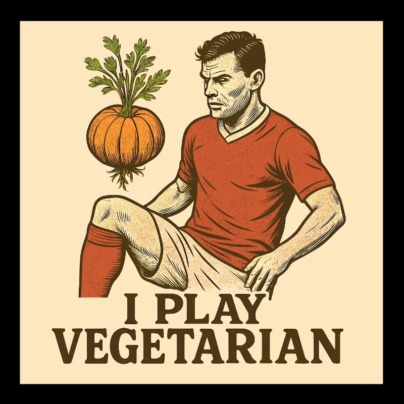 Fussball I play vegetarian