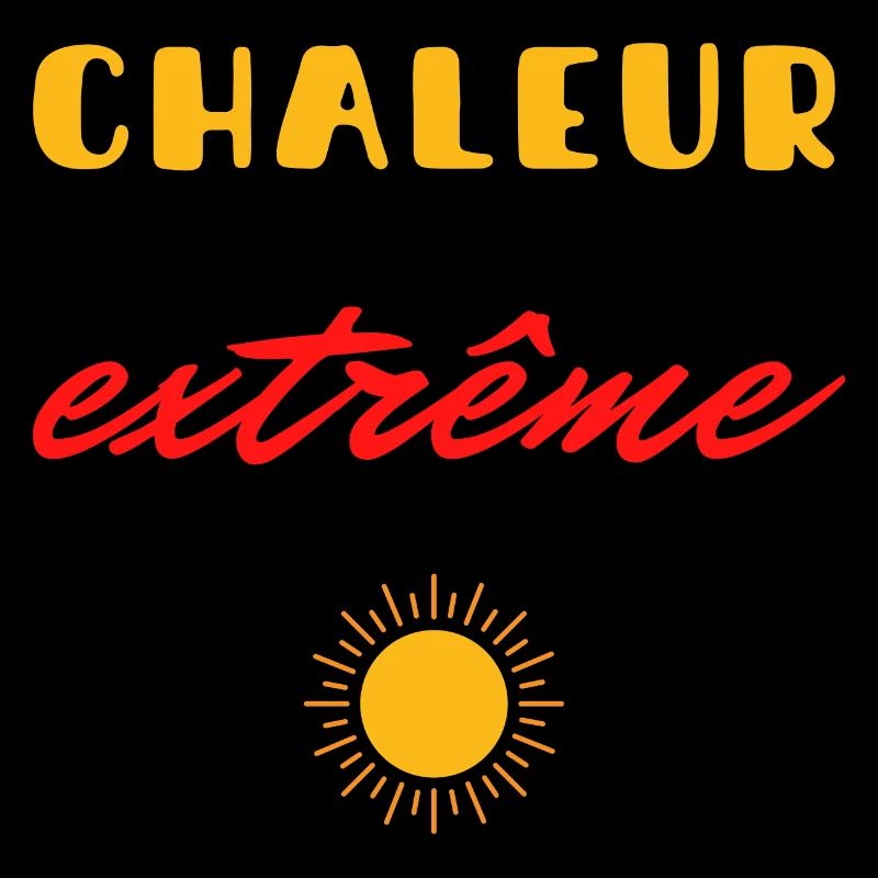 CHALEUR EXTRÊME SOLEIL ÉTÉ