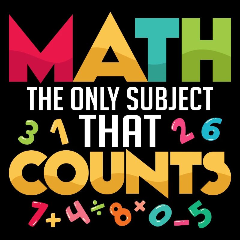 Math Is The Only Subject That Counts Math Teacher