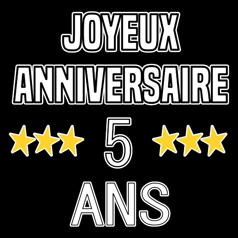 Joyeux Anniversaire 5 Ans