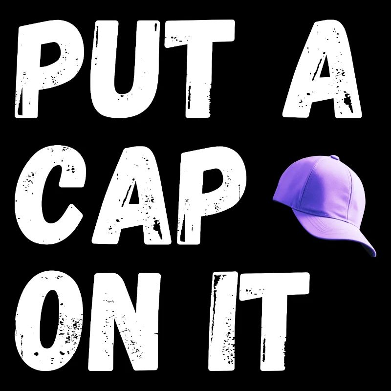Put a cap on it
