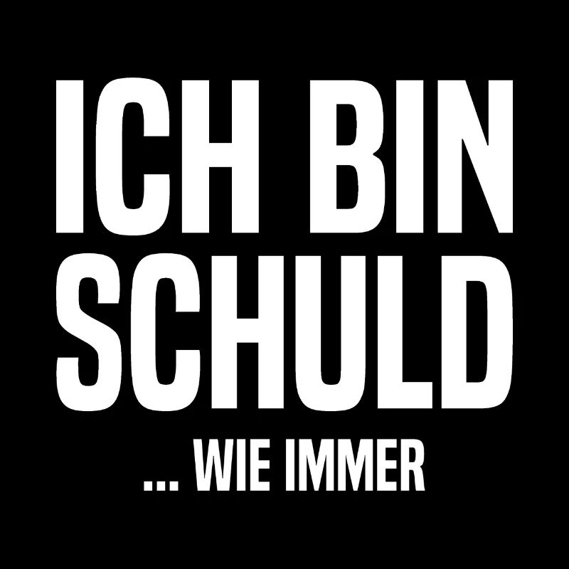 Ich bin schuld - ...wie immer