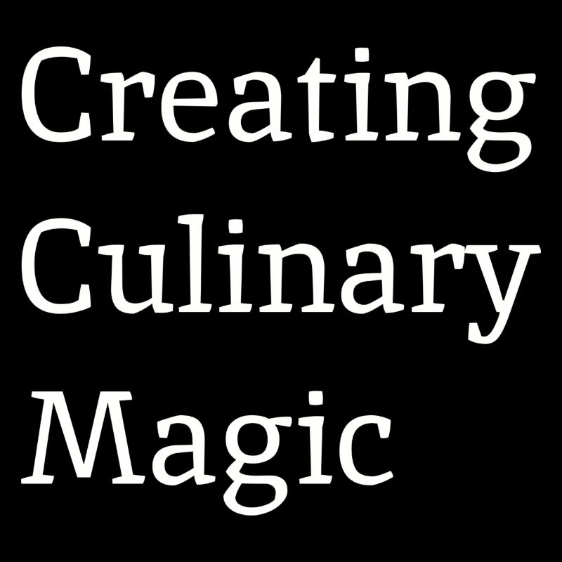Creating Culinary Magic