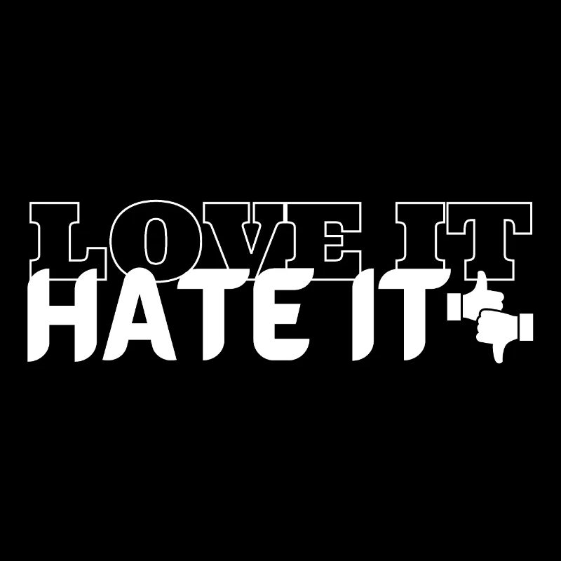 Love it Hate it