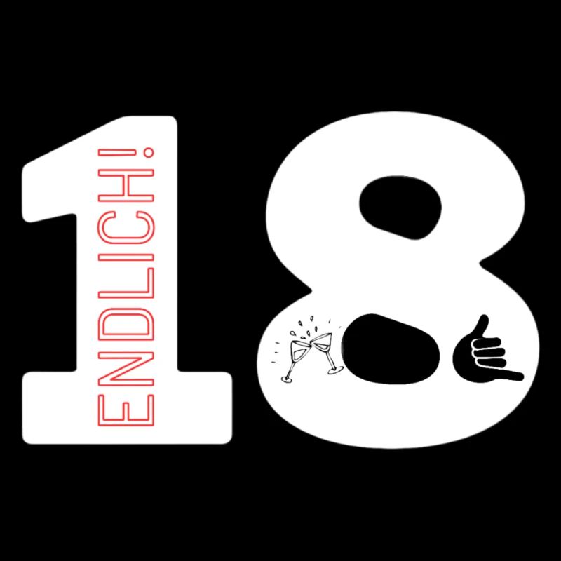 Endlich 18 - Geburtstag