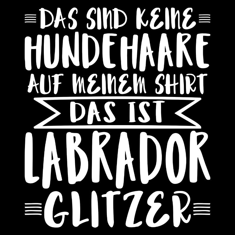 Das ist Labrador Glitzer