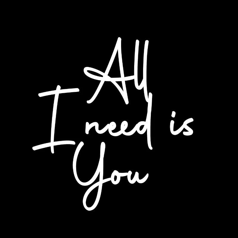 All i need