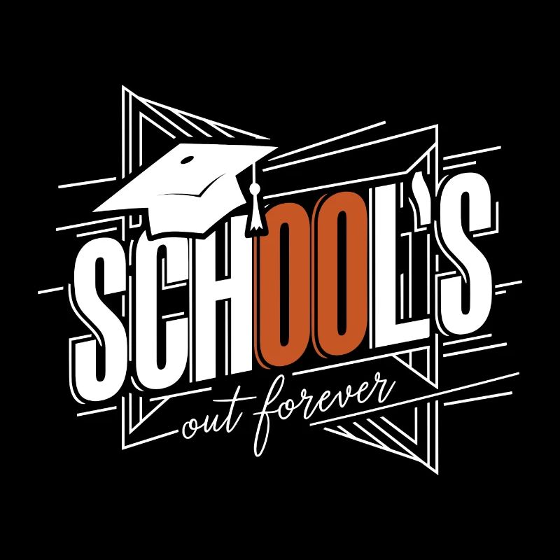 Schulabschluss Abschlussfeier School`s Out Forever