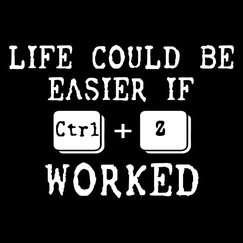La vie pourrait être plus facile si Ctrl Z fonctionnait