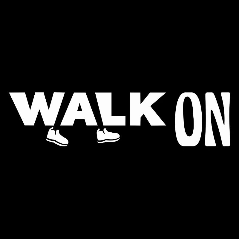 Walk on