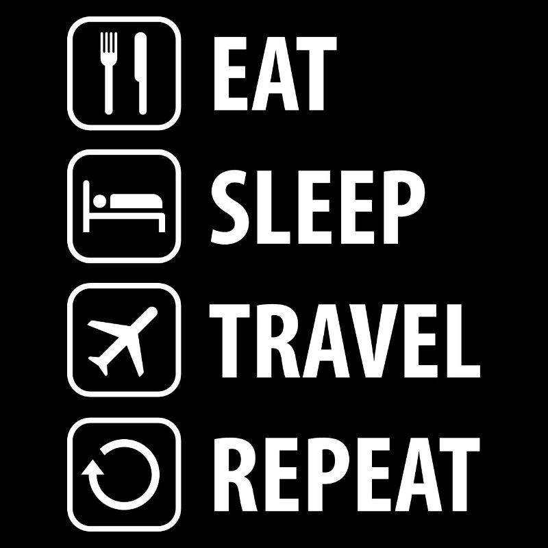 Manger Dormir Voyage Répéter