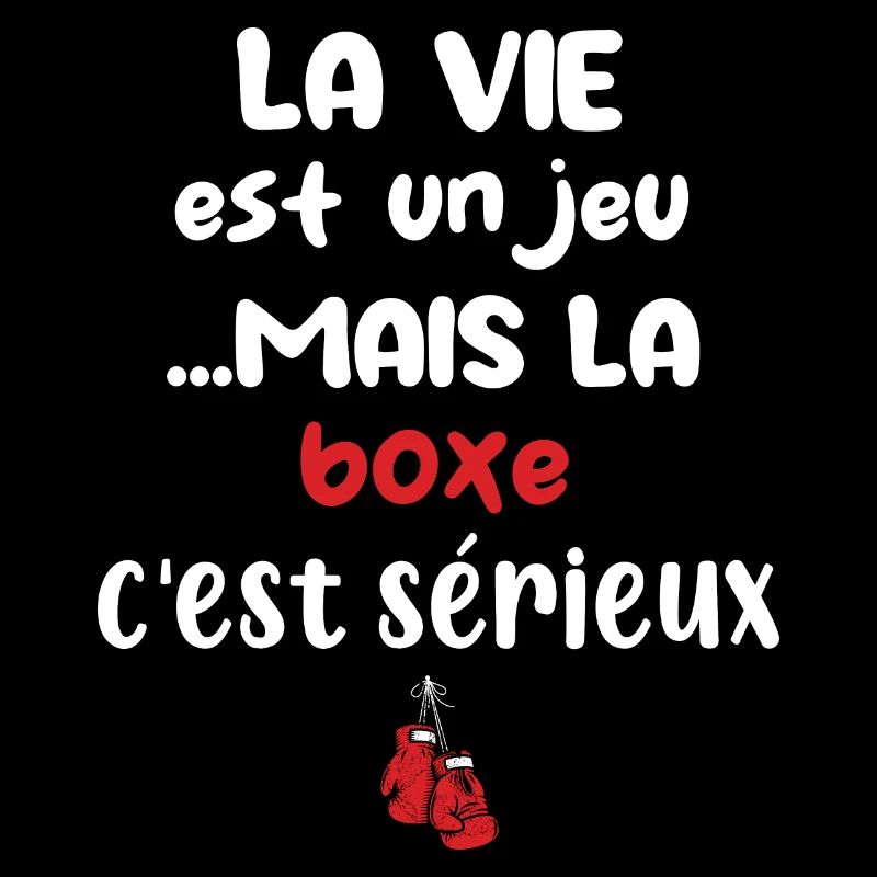 La vie est un jeu mais la boxe c'est sérieux
