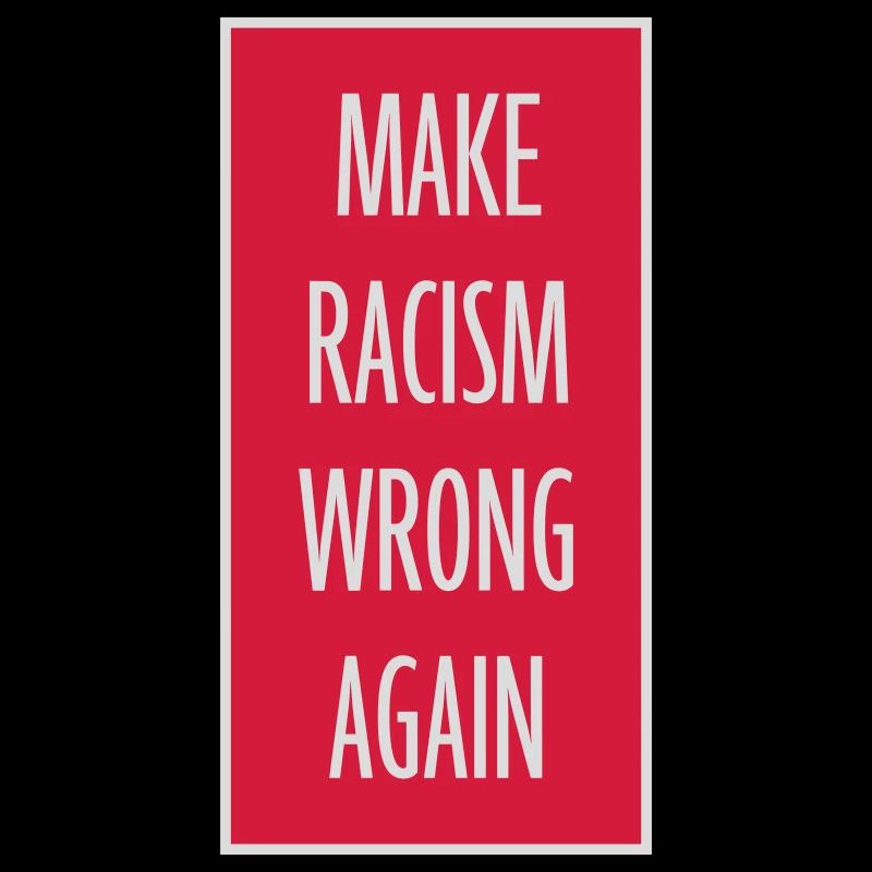 make racism wrong again