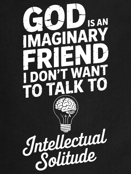 Dieu imaginaire, solitude intellectuelle