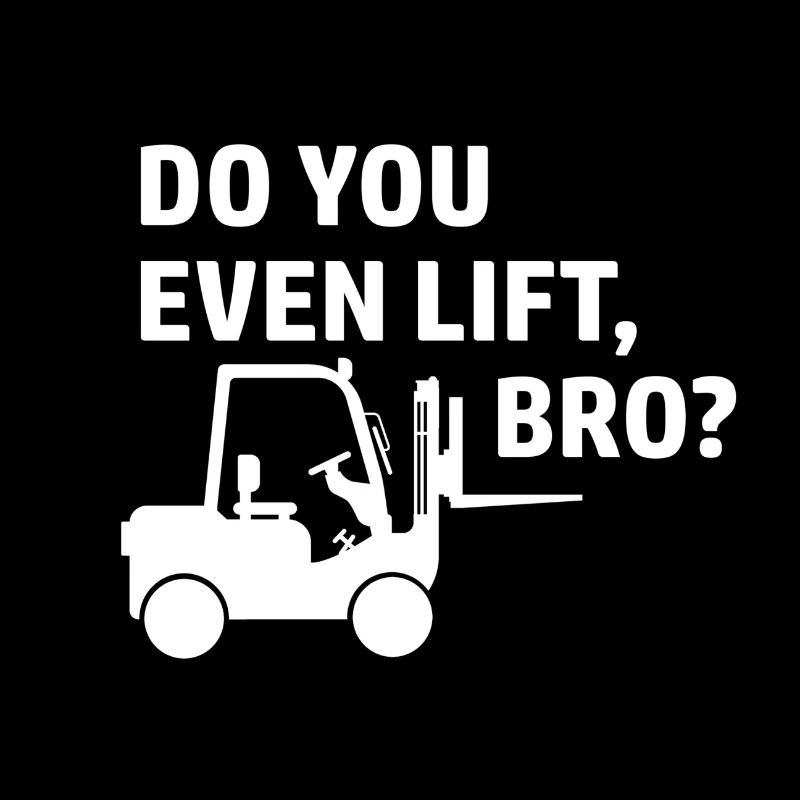 Forklift Forklift Truck Driver Saying