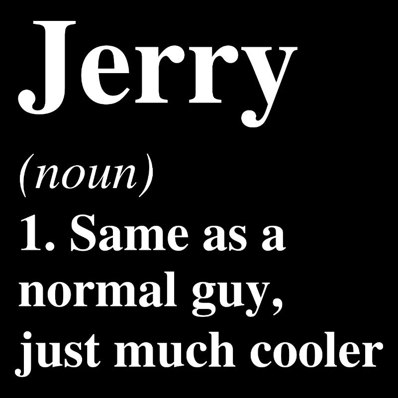 Jerry Definition Cooler Name Spruch Geschenk