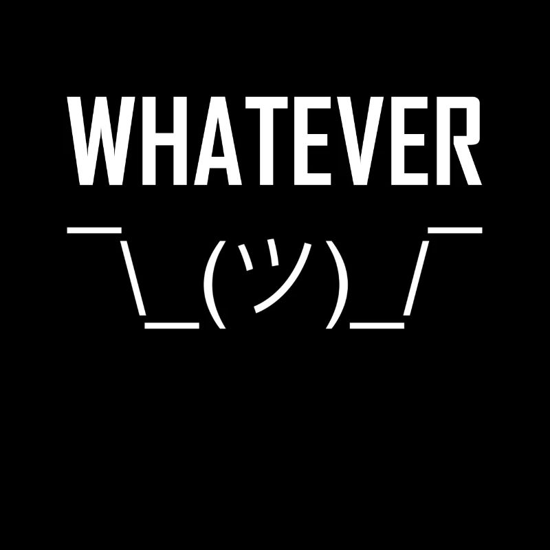 whatever