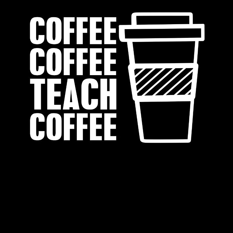 Coffee coffee teach coffee