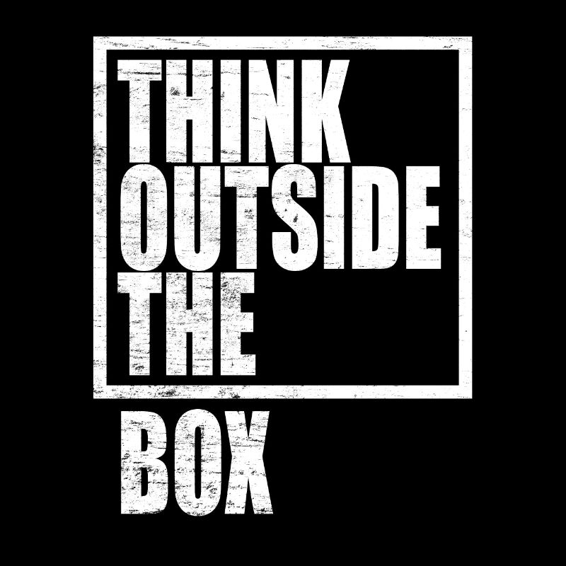 Think Outside The Box / Design Thinking