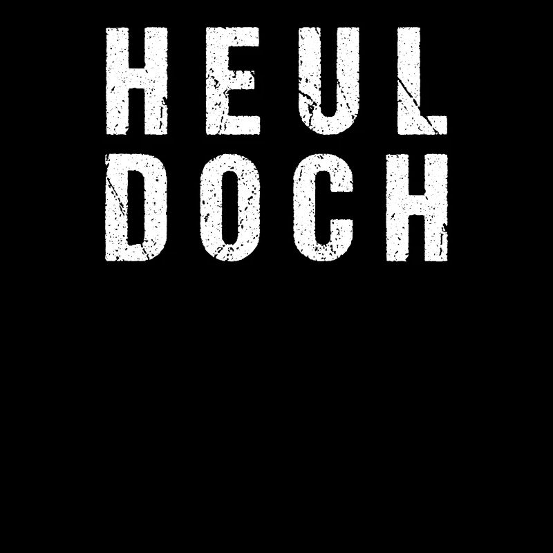Heul Doch