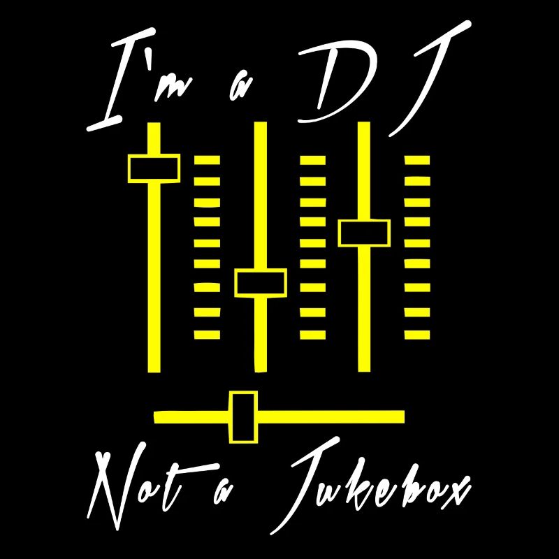 I'm A DJ - Not A Jukebox