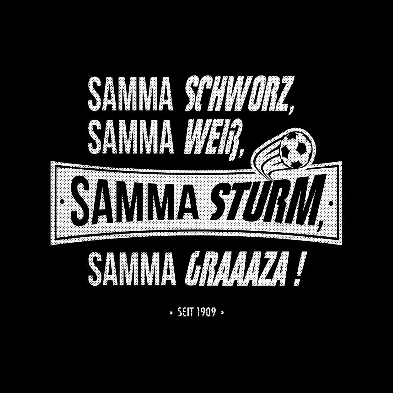 Samma Schworz, Samma Weiß, Samma Sturm