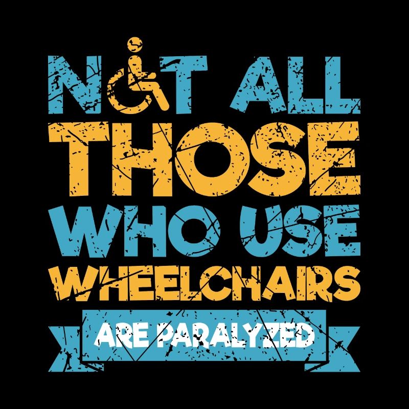 Lustiger Rollstuhl Spruch Rollstuhlfahrer