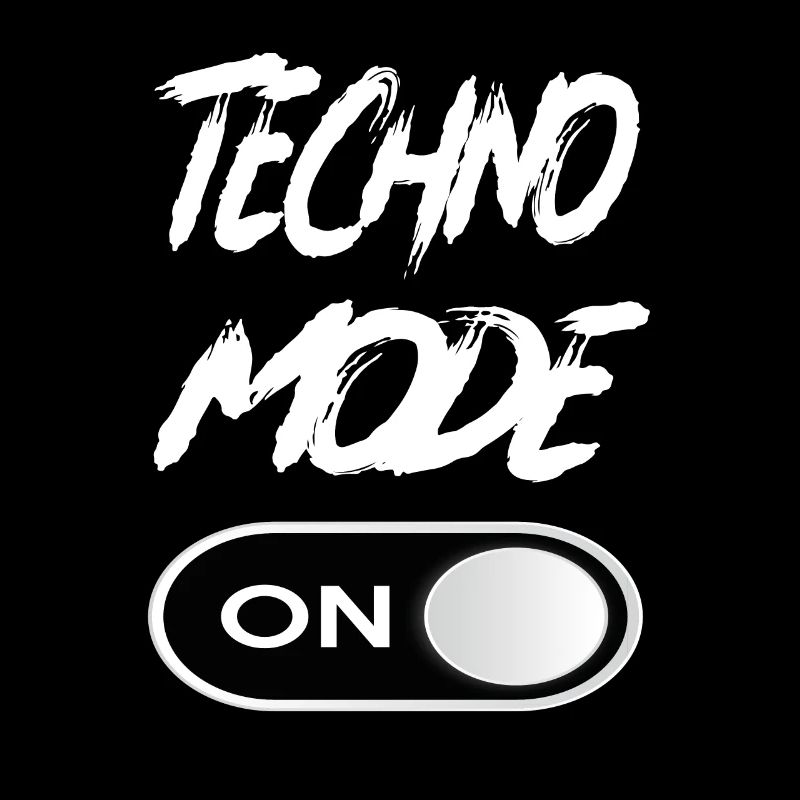 Techno Mode On - Techno Techno Music Techno