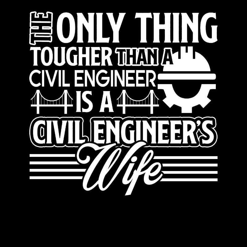 Civil Engineer Civil Engineer's Wife