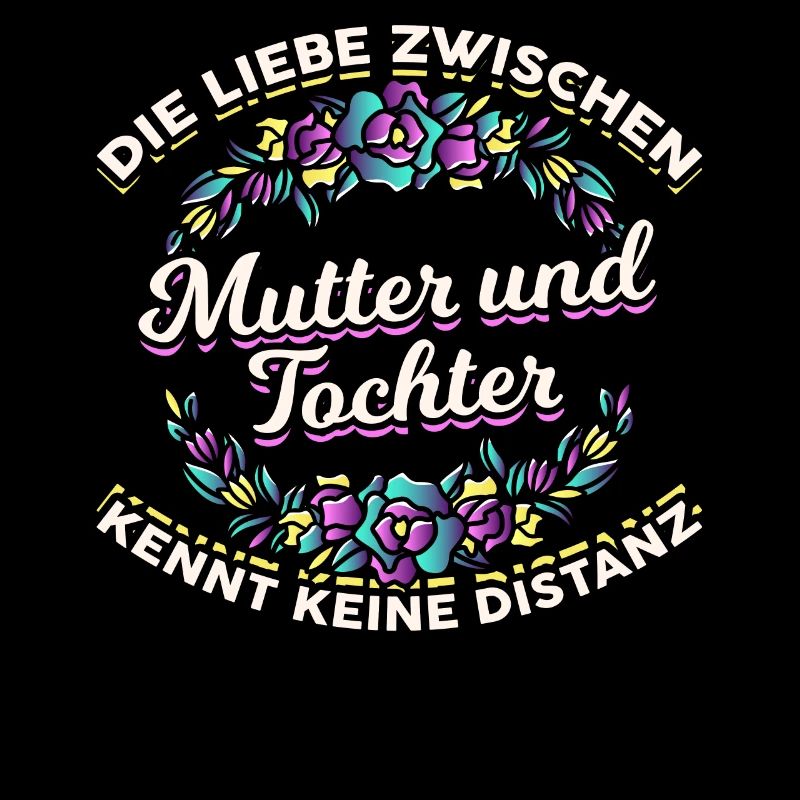 Die Liebe zwischen Mutter und Tochter Spruch Mutte