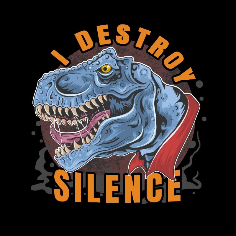 I Destroy Silence. I destroy silence and tranquility.