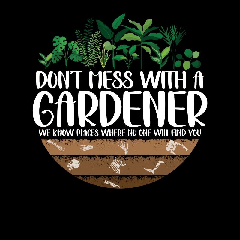 Don't mess with a gardener, no one