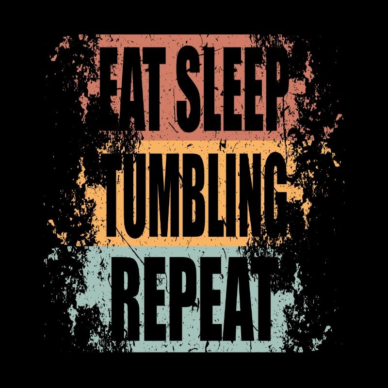 Tumbling Eat Sleep Repeat