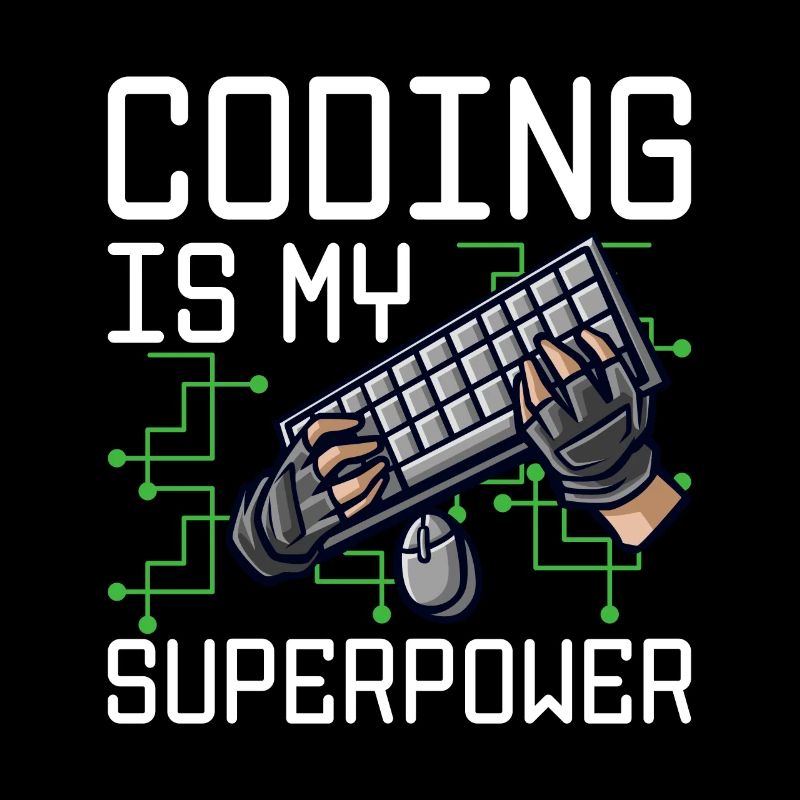 Coding Is My Superpower Programming Coder Computer