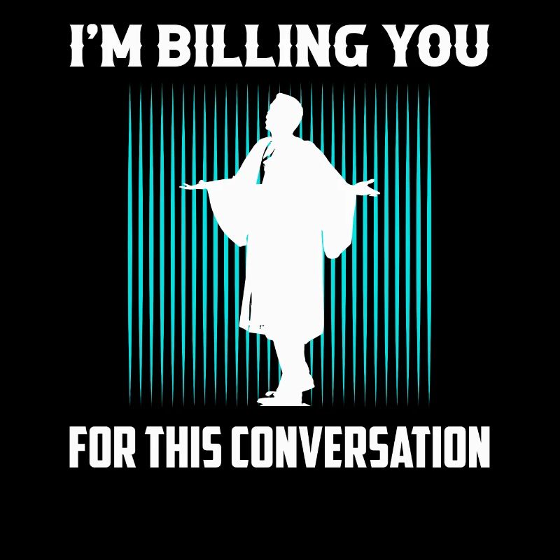 Je vous facture pour cette conversation Avocat La