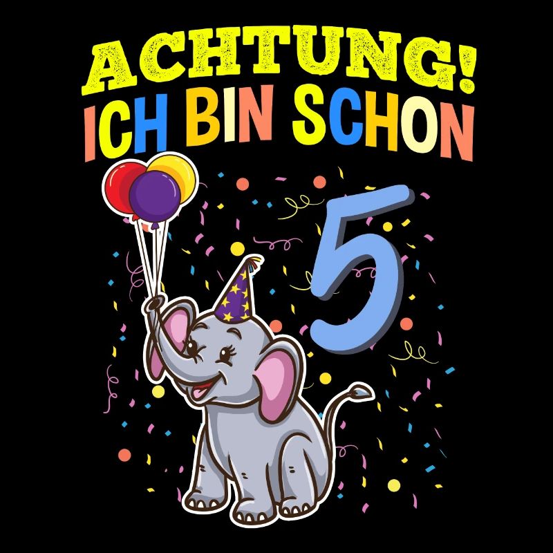 Achtung Ich Bin Schon 5 Geburtstag Elefant