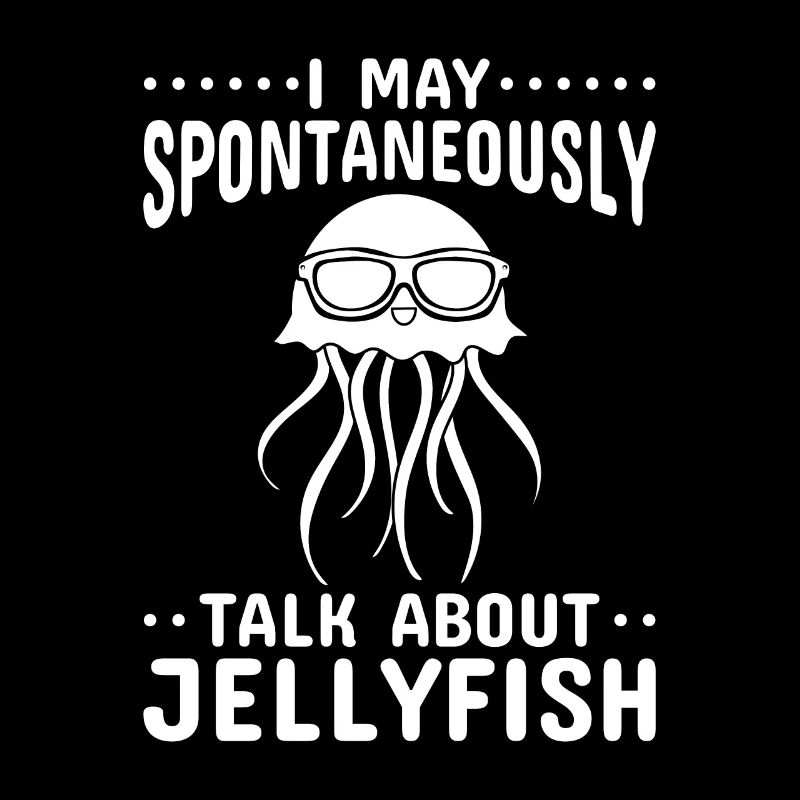 I can talk spontaneously about jellyfish