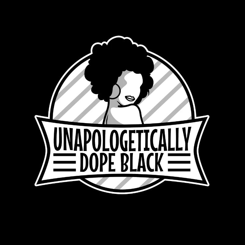 Unapologetically black