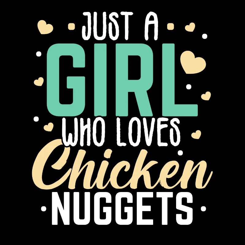 Nur ein Mädchen das Chicken Nuggets liebt Nug Nugg