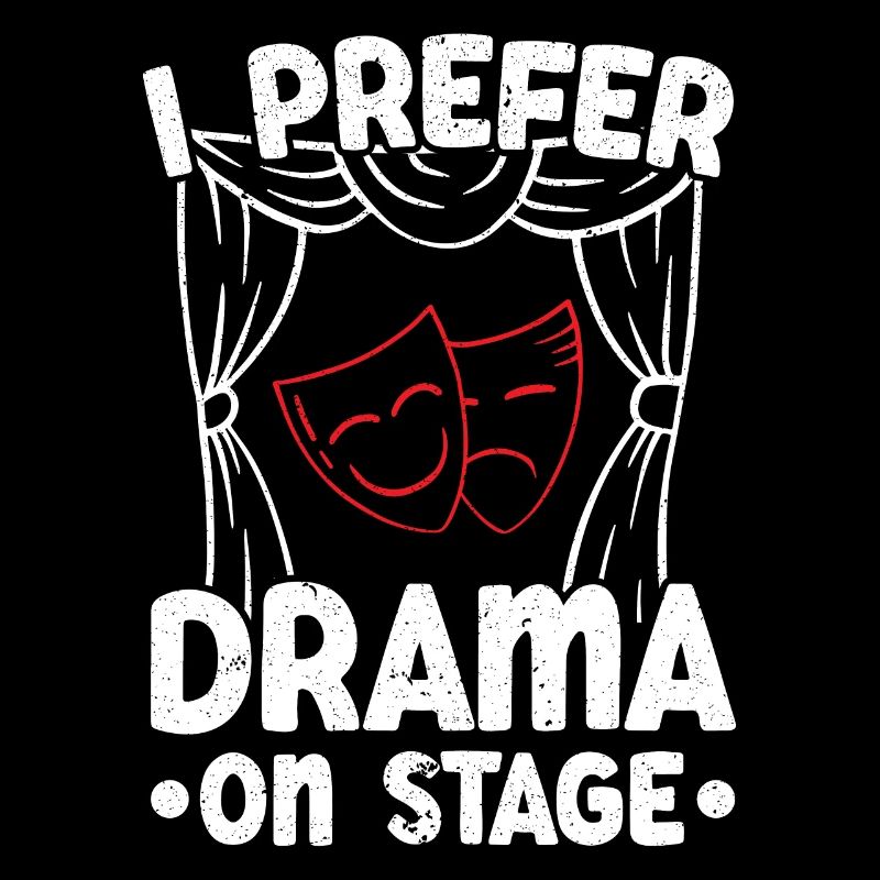 I prefer drama on stage Theater Broadway