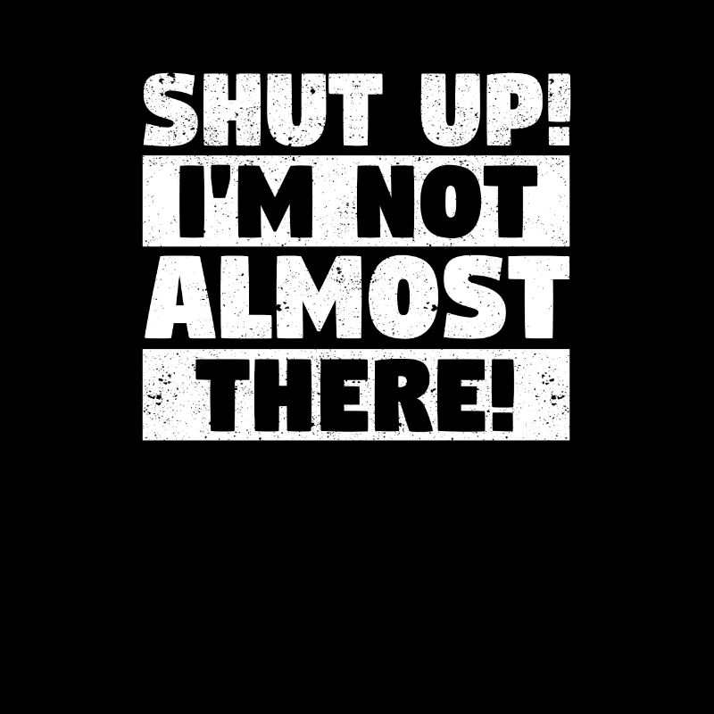 Halt die Klappe, ich bin noch nicht so weit Lustig