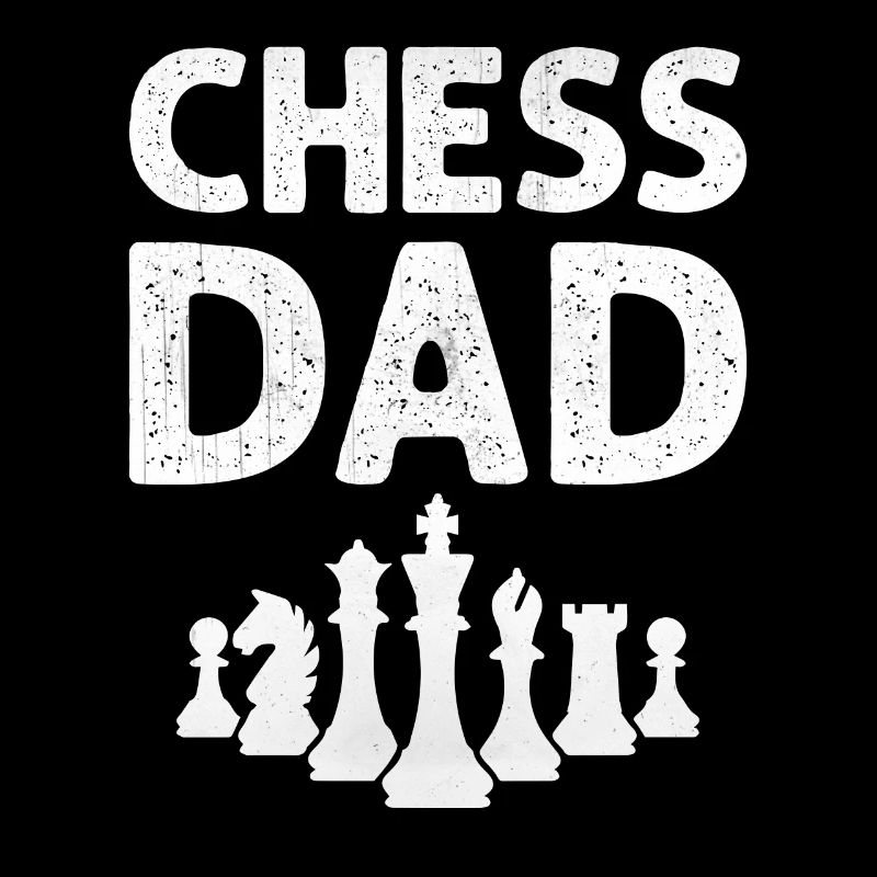 Chess Dad - Joueur d’échecs Checkmate