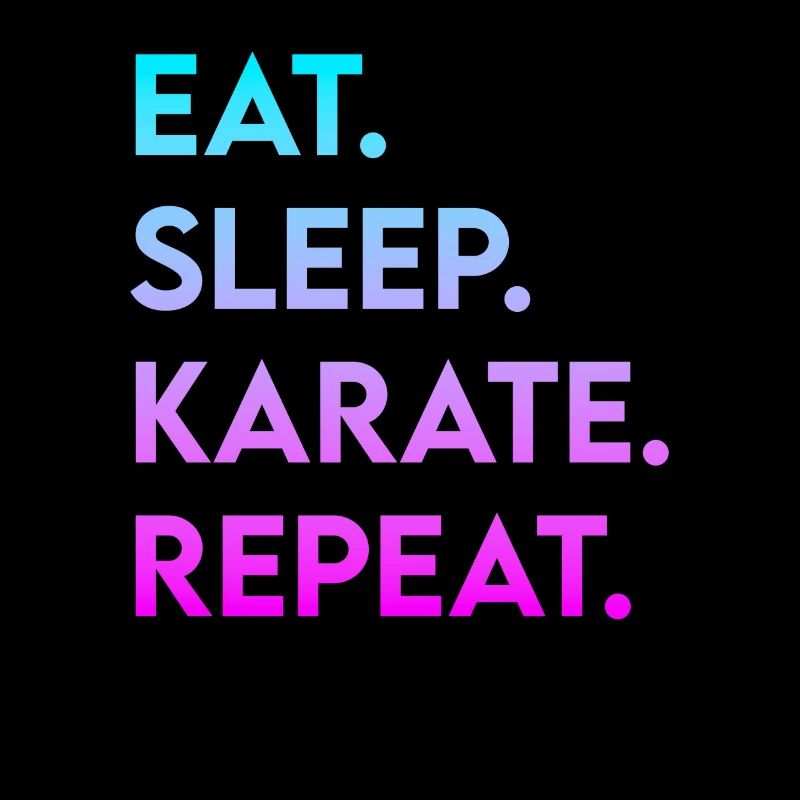 eat sleep karate repeat