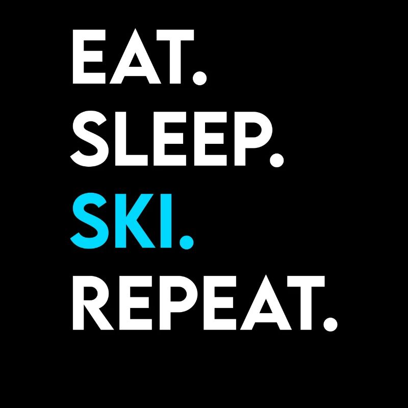 eat sleep ski repeat
