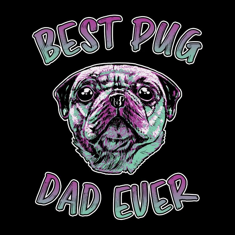 Best Pug Dad Ever Funny Saying Pug Gift