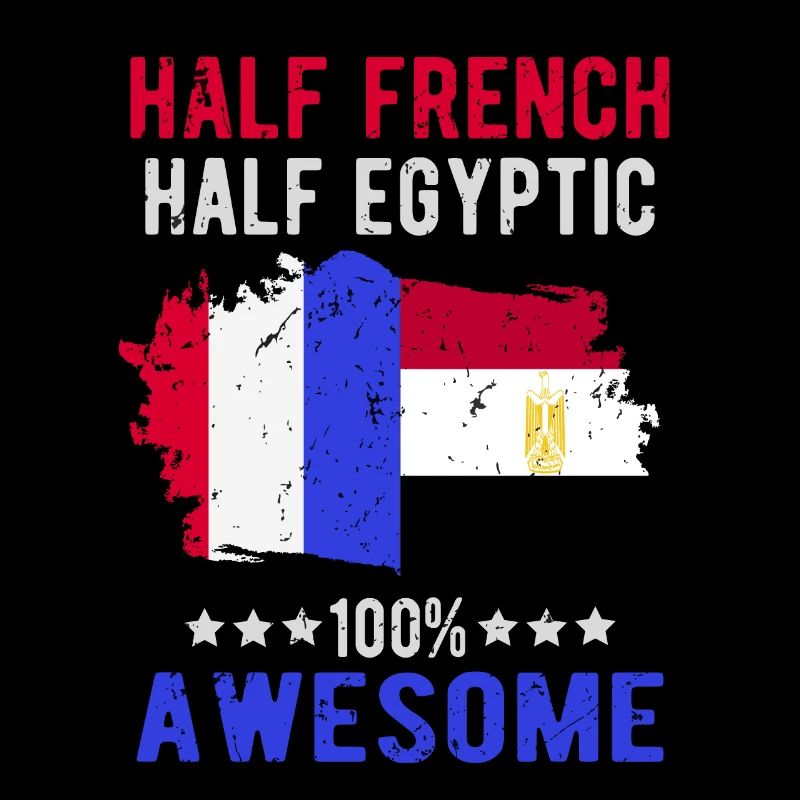 Half French Half Egyptian