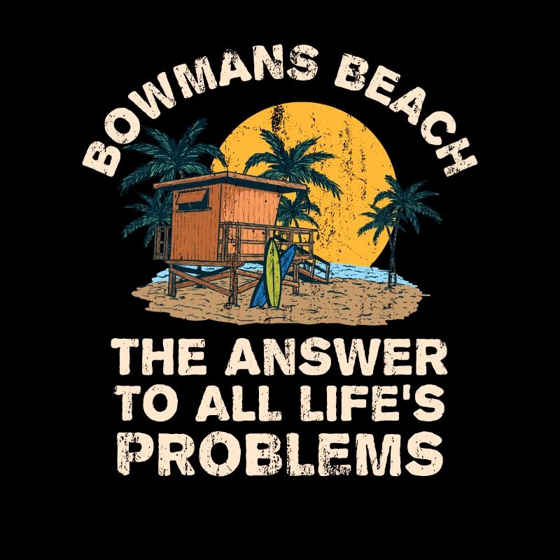 Bowmans Beach Answer To All Life's Problems